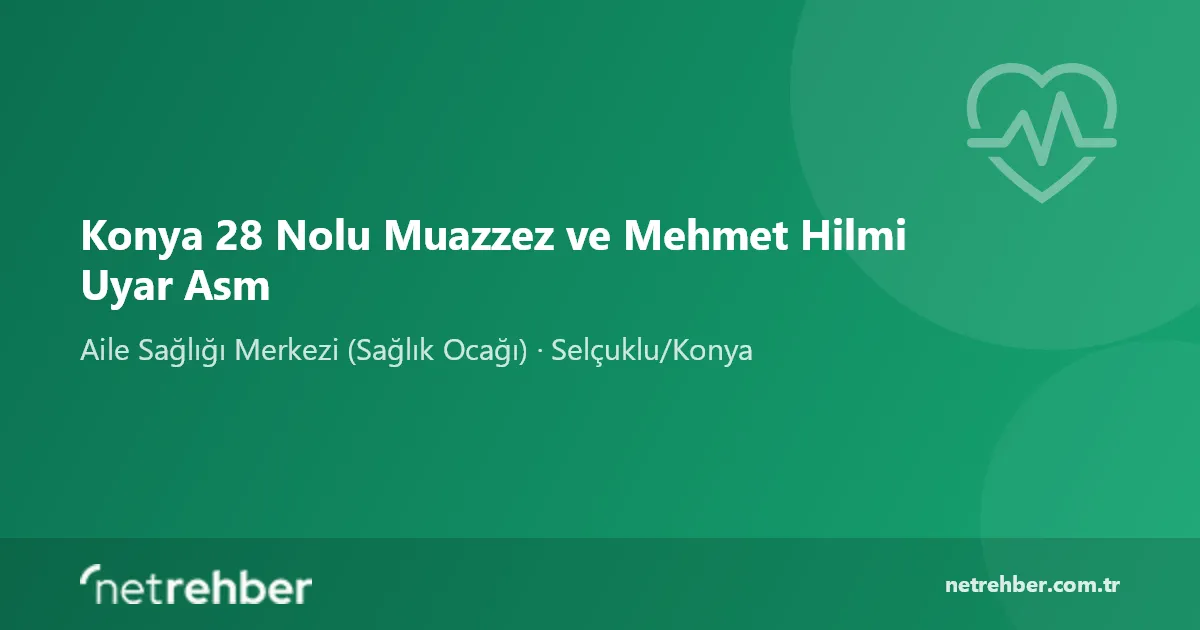 Konya 28 Nolu Muazzez ve Mehmet Hilmi Uyar Asm kapak görseli