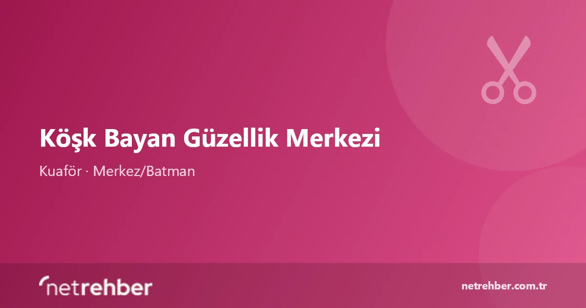 Köşk Bayan Güzellik Merkezi kapak görseli