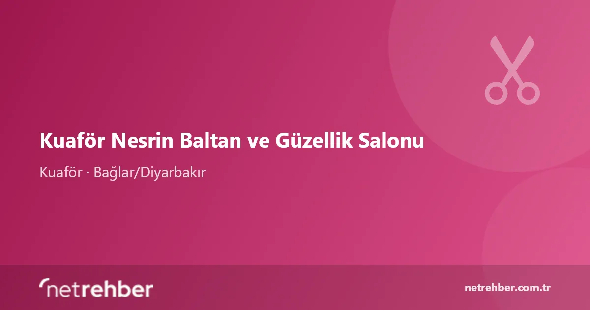 Kuaför Nesrin Baltan ve Güzellik Salonu kapak görseli