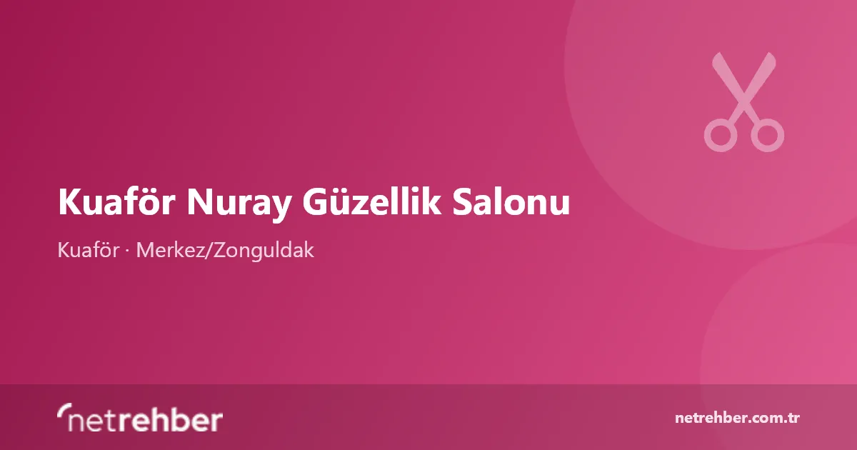 Kuaför Nuray Güzellik Salonu kapak görseli
