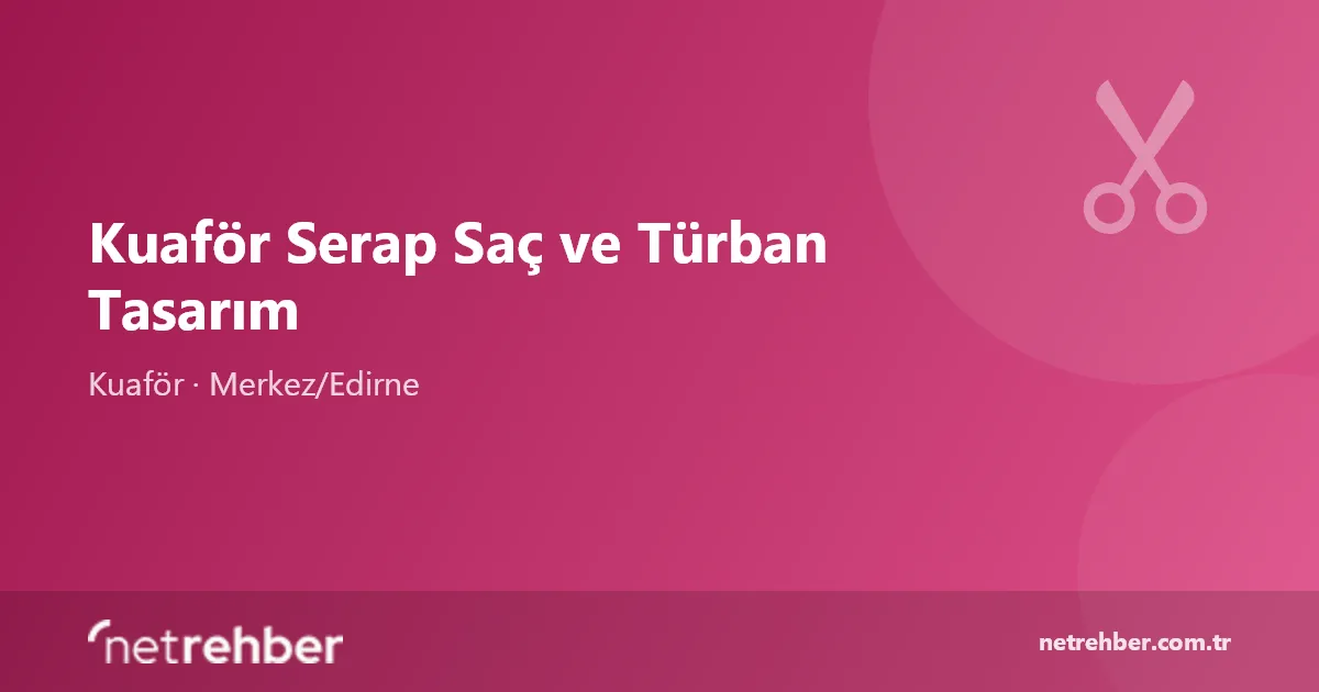 Kuaför Serap Saç ve Türban Tasarım kapak görseli