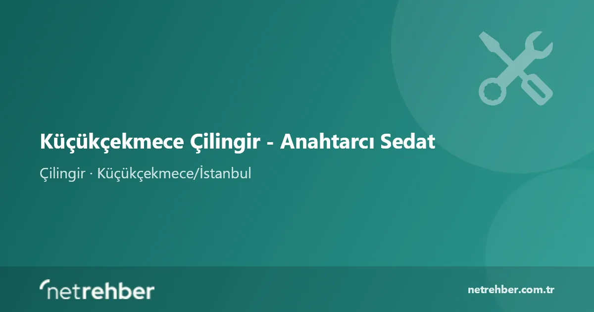 Küçükçekmece Çilingir - Anahtarcı Sedat kapak görseli