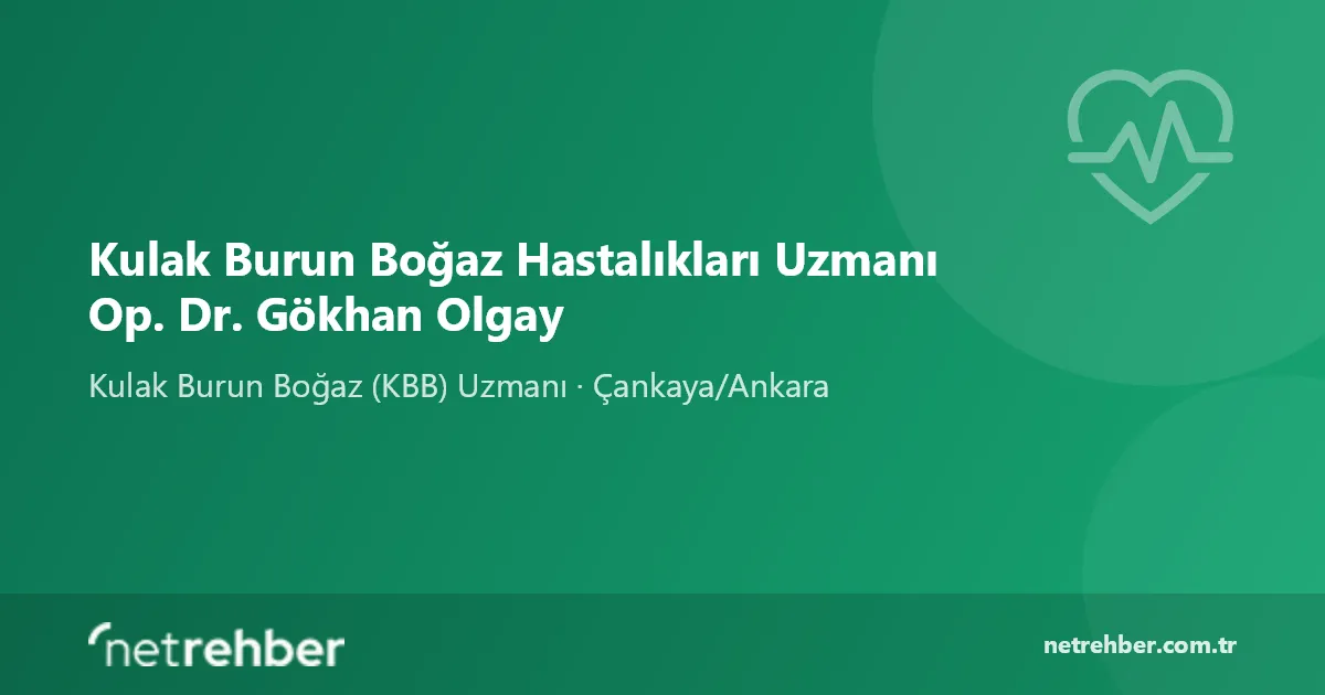 Kulak Burun Boğaz Hastalıkları Uzmanı Op. Dr. Gökhan Olgay kapak görseli