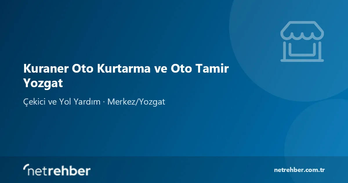 Kuraner Oto Kurtarma ve Oto Tamir Yozgat kapak görseli