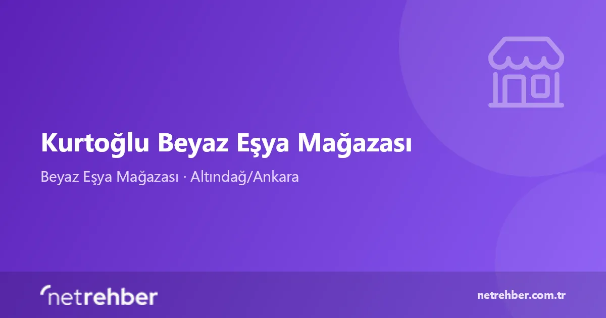 Kurtoğlu Beyaz Eşya Mağazası kapak görseli