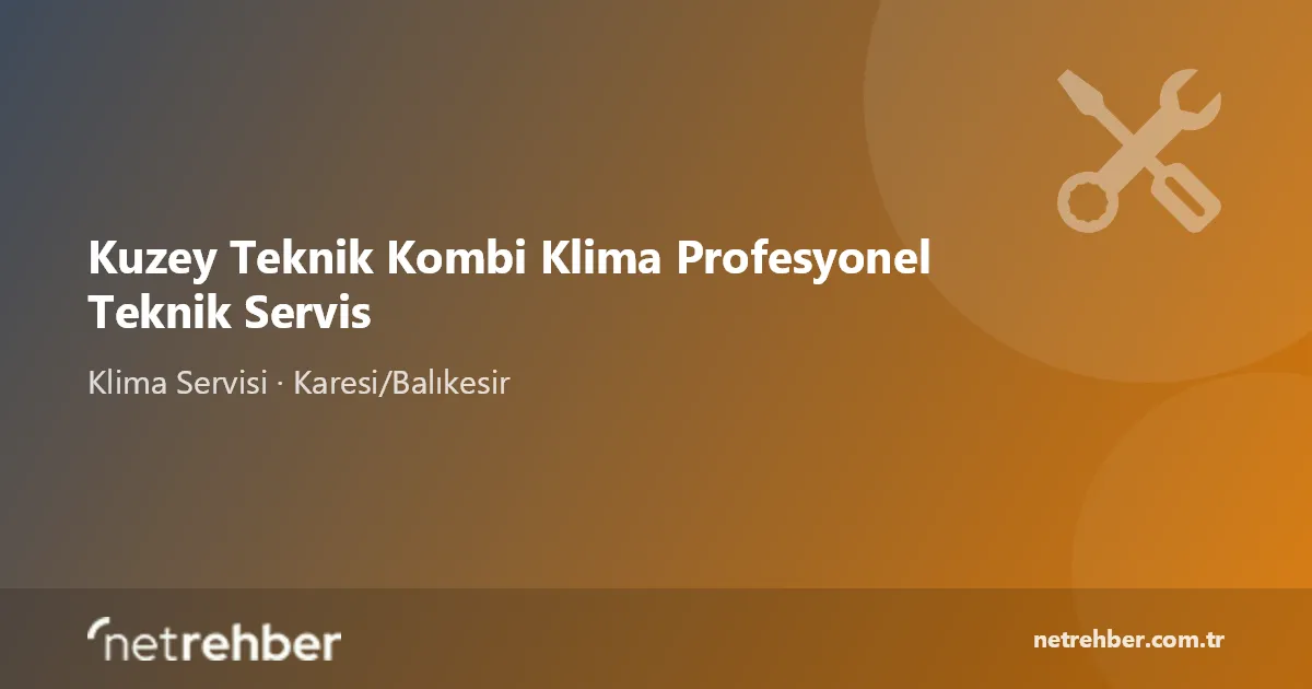 Kuzey Teknik Kombi Klima Profesyonel Teknik Servis kapak görseli