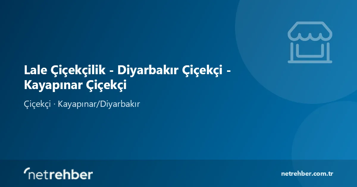 Lale Çiçekçilik - Diyarbakır Çiçekçi - Kayapınar Çiçekçi kapak görseli
