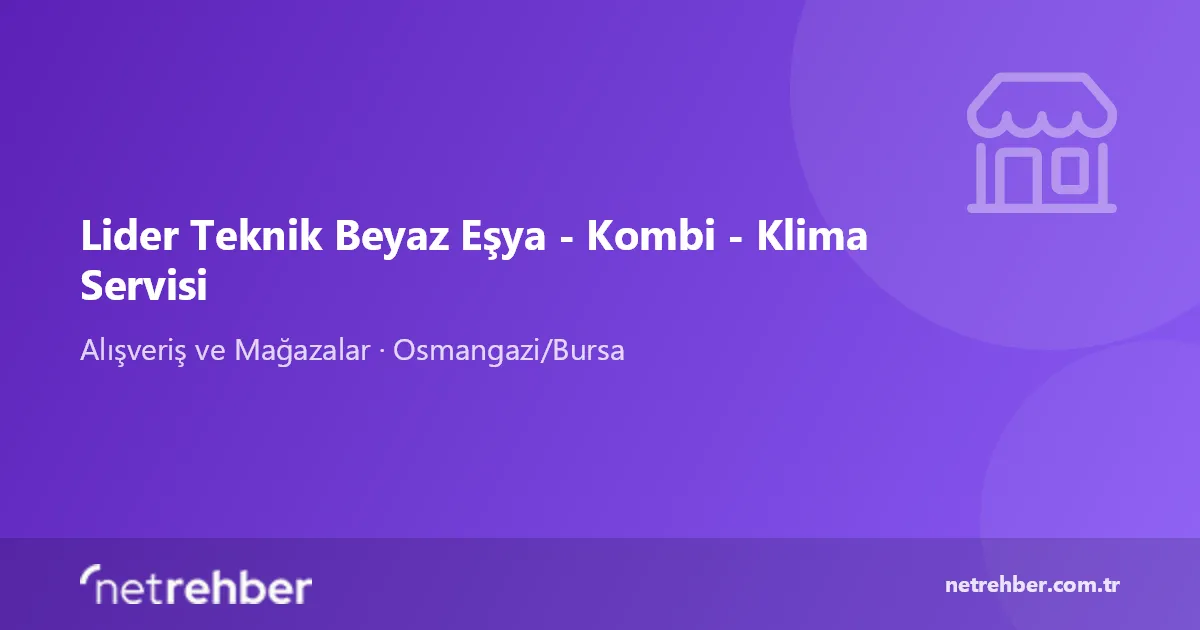 Lider Teknik Beyaz Eşya - Kombi - Klima Servisi kapak görseli