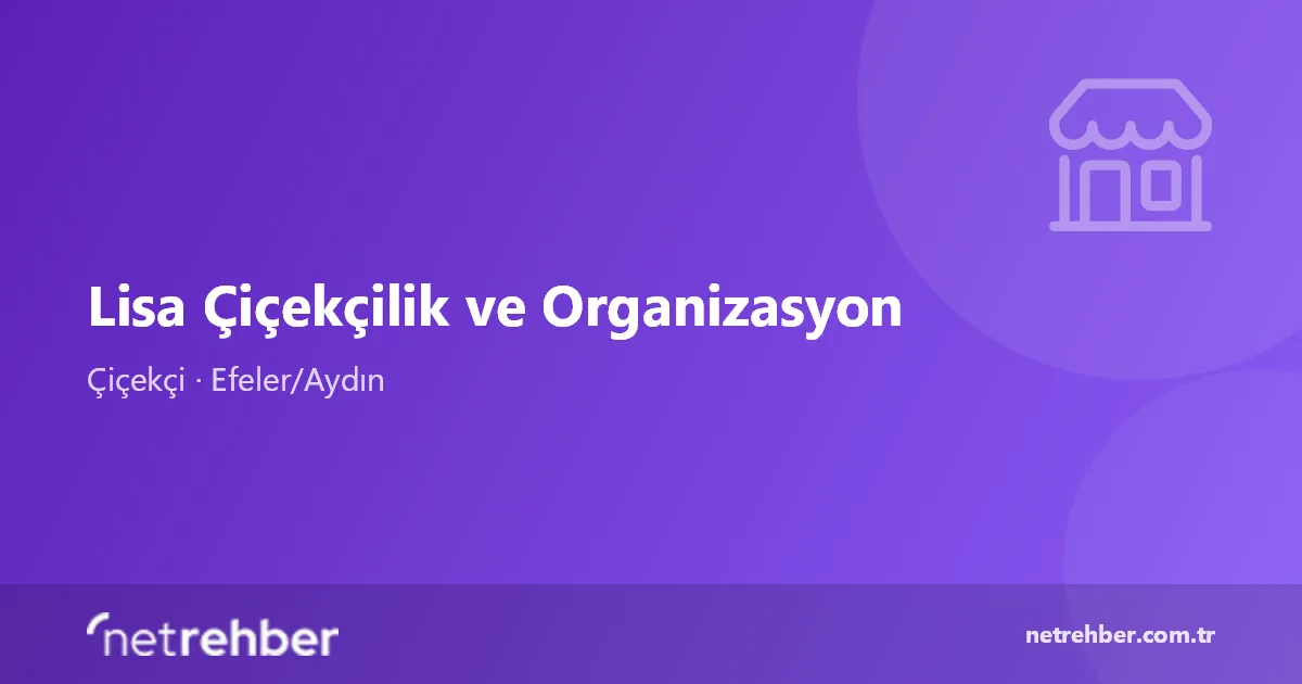 Lisa Çiçekçilik ve Organizasyon kapak görseli
