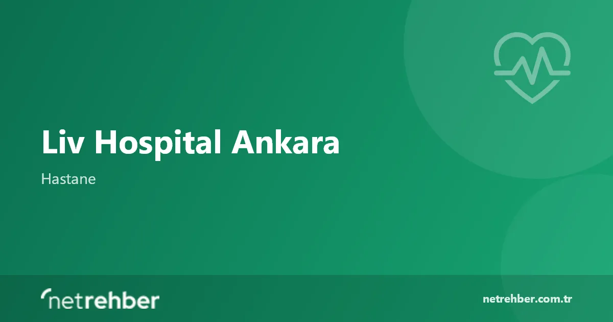 Liv Hospital Ankara kapak görseli