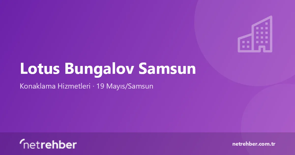 Lotus Bungalov Samsun kapak görseli