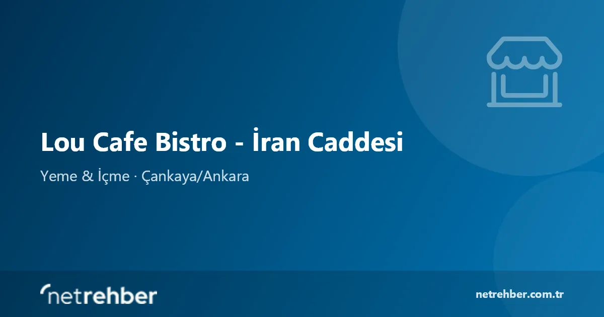Lou Cafe Bistro - İran Caddesi kapak görseli
