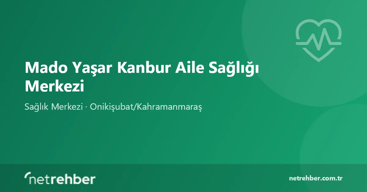 Mado Yaşar Kanbur Aile Sağlığı Merkezi kapak görseli