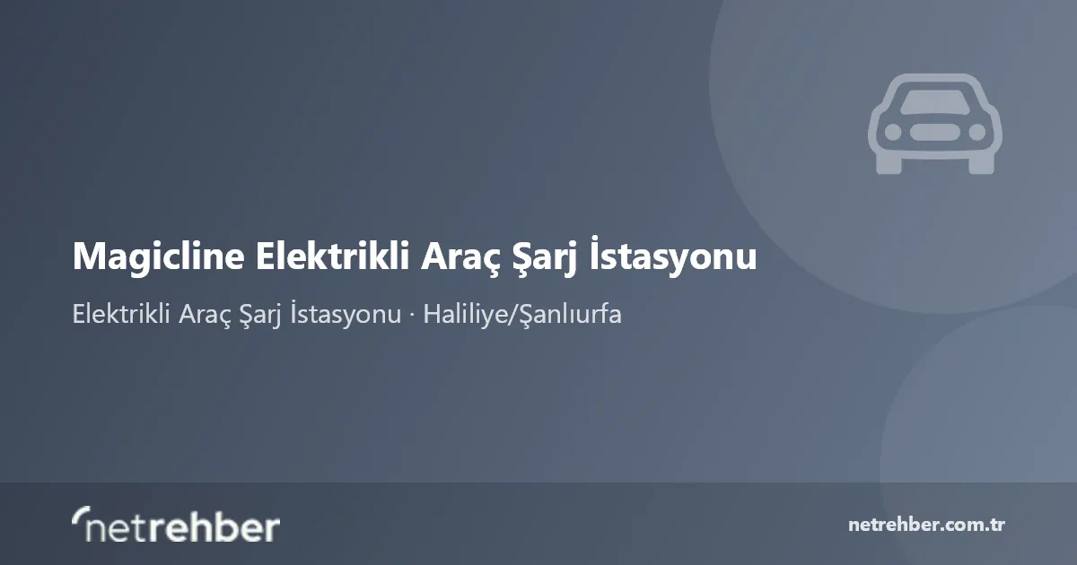 Magicline Elektrikli Araç Şarj İstasyonu kapak görseli