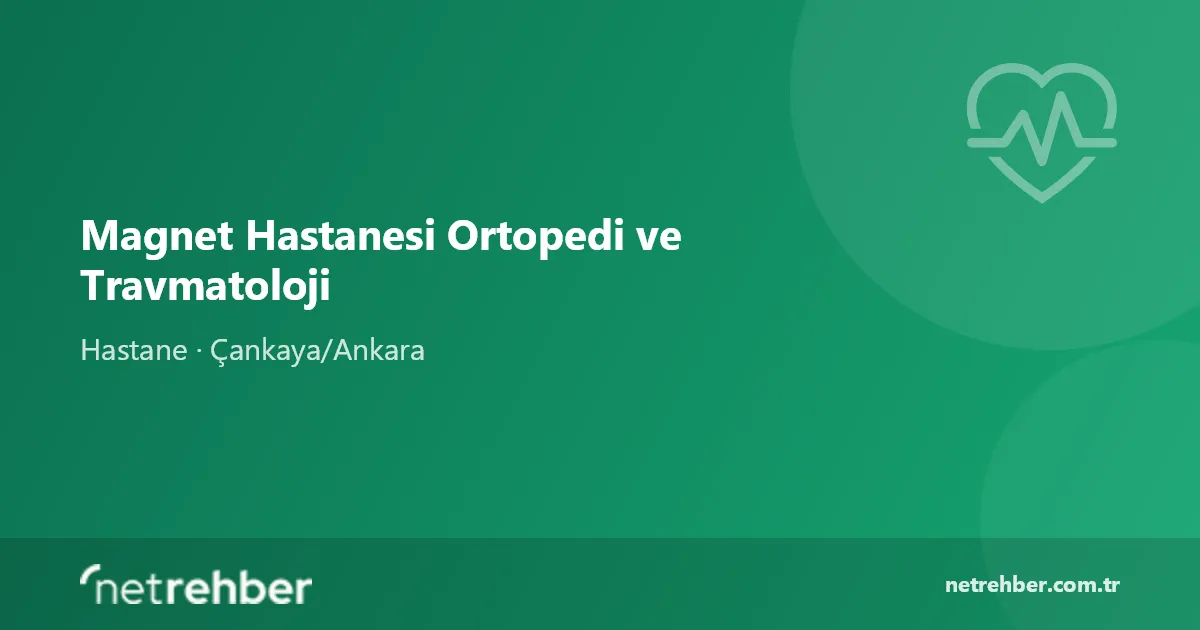 Magnet Hastanesi Ortopedi ve Travmatoloji kapak görseli