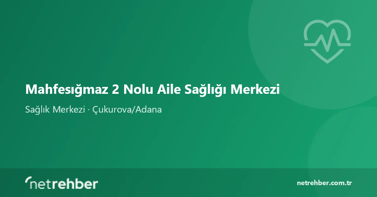 Mahfesığmaz 2 Nolu Aile Sağlığı Merkezi kapak görseli