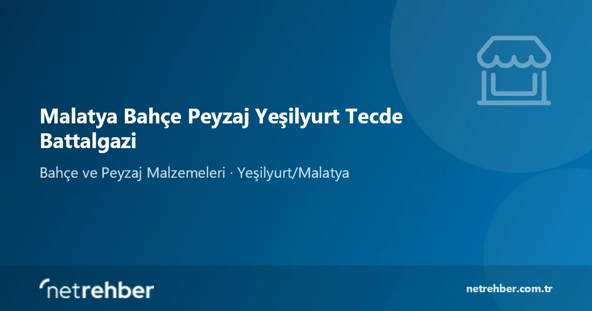 Malatya Bahçe Peyzaj Yeşilyurt Tecde Battalgazi kapak görseli