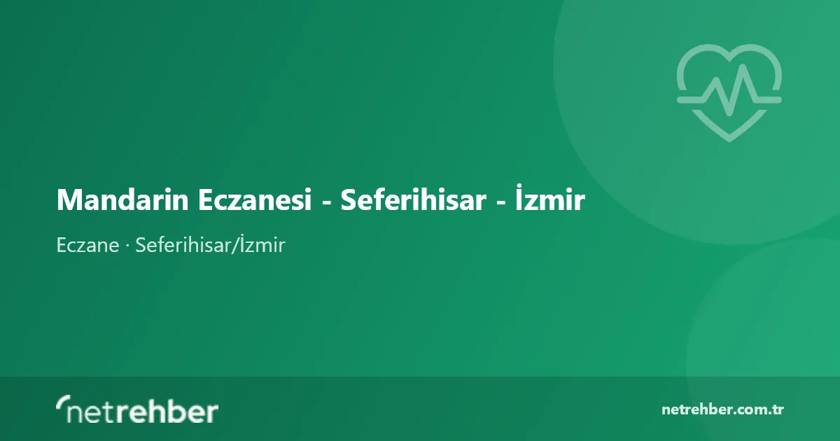 Mandarin Eczanesi - Seferihisar - İzmir kapak görseli