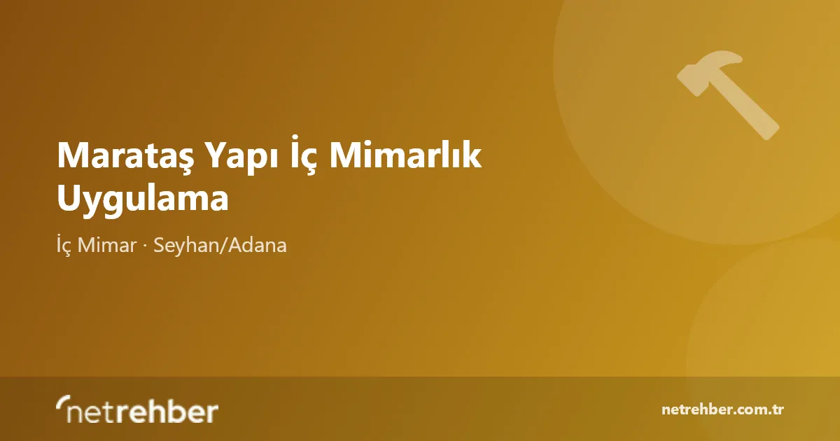 Marataş Yapı İç Mimarlık Uygulama kapak görseli