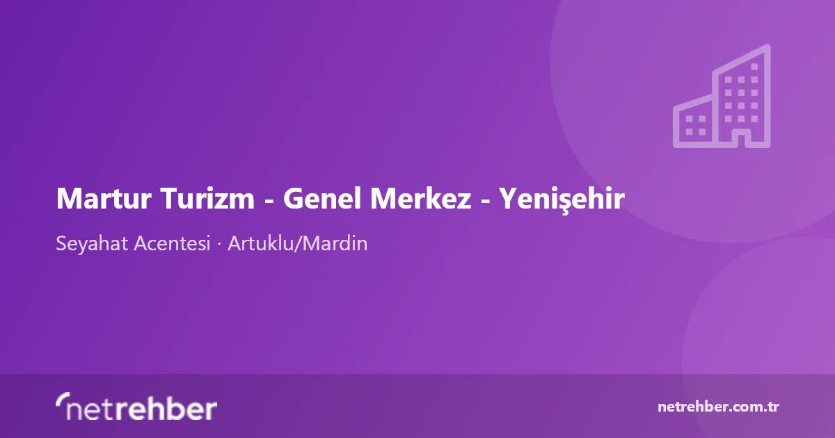 Martur Turizm - Genel Merkez - Yenişehir kapak görseli