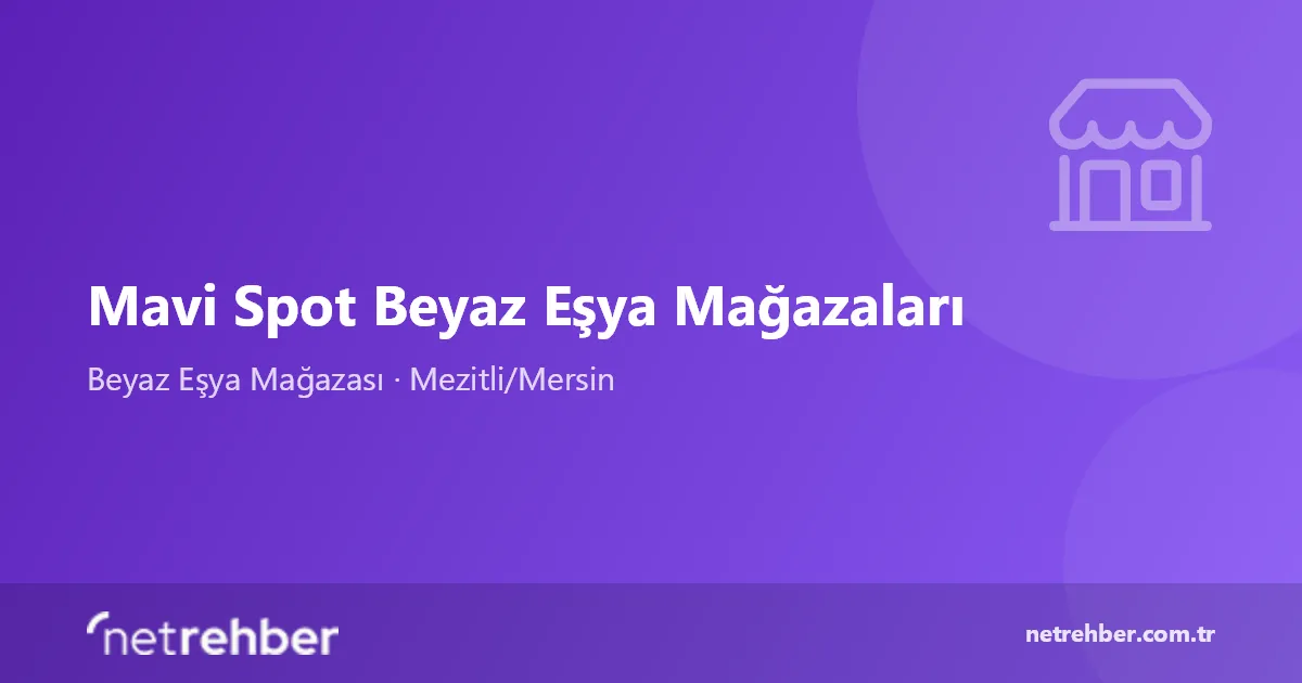 Mavi Spot Beyaz Eşya Mağazaları kapak görseli