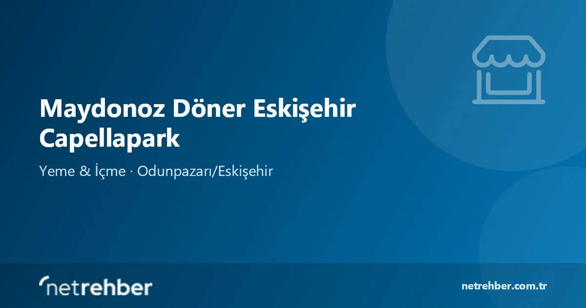 Maydonoz Döner Eskişehir Capellapark kapak görseli
