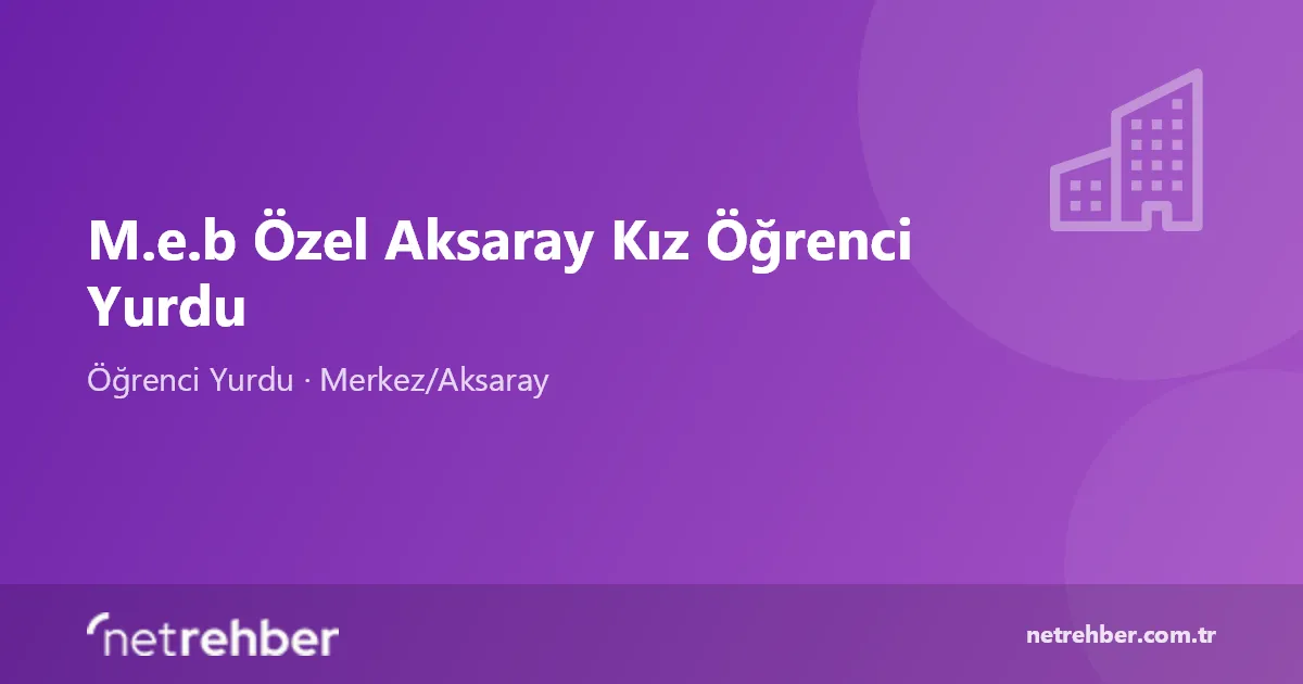 M.e.b Özel Aksaray Kız Öğrenci Yurdu kapak görseli