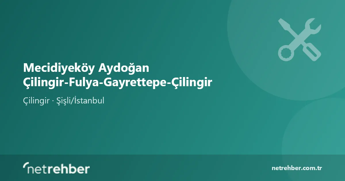 Mecidiyeköy Aydoğan Çilingir-Fulya-Gayrettepe-Çilingir kapak görseli