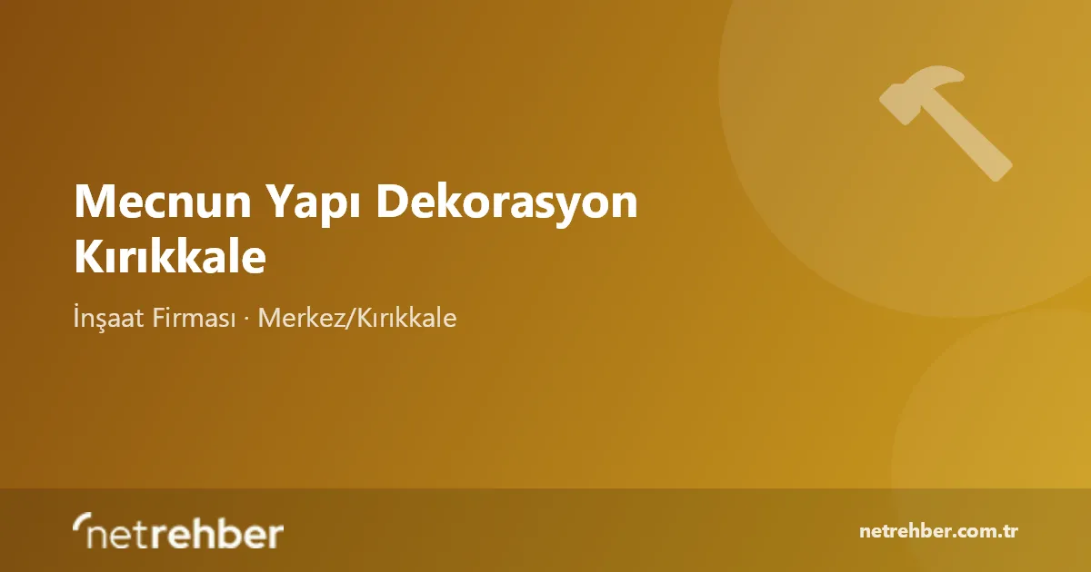 Mecnun Yapı Dekorasyon Kırıkkale kapak görseli