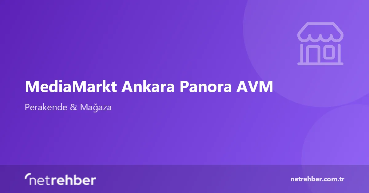 MediaMarkt Ankara Panora AVM kapak görseli
