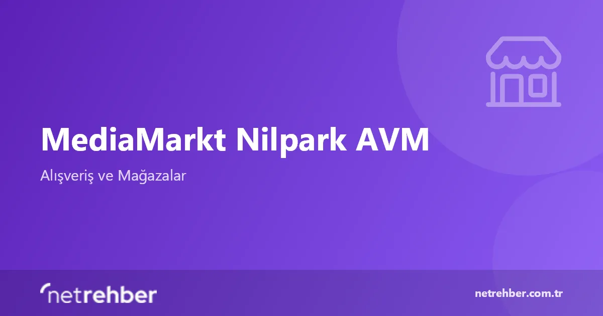 MediaMarkt Nilpark AVM kapak görseli