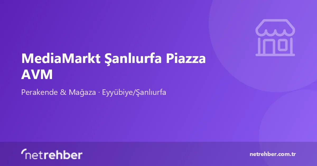 MediaMarkt Şanlıurfa Piazza AVM kapak görseli