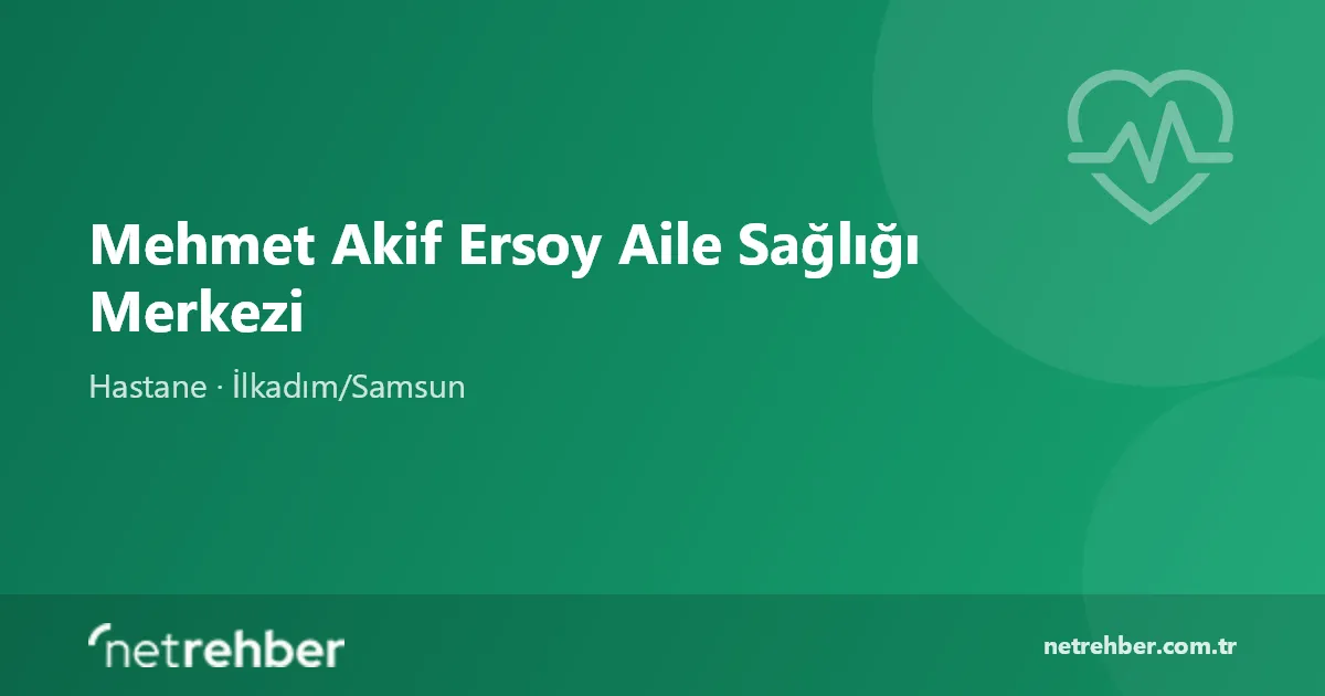 Mehmet Akif Ersoy Aile Sağlığı Merkezi kapak görseli