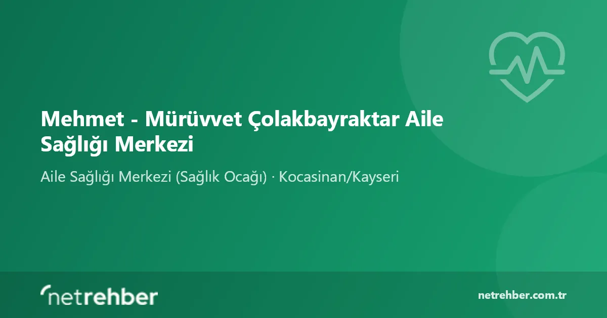 Mehmet - Mürüvvet Çolakbayraktar Aile Sağlığı Merkezi kapak görseli