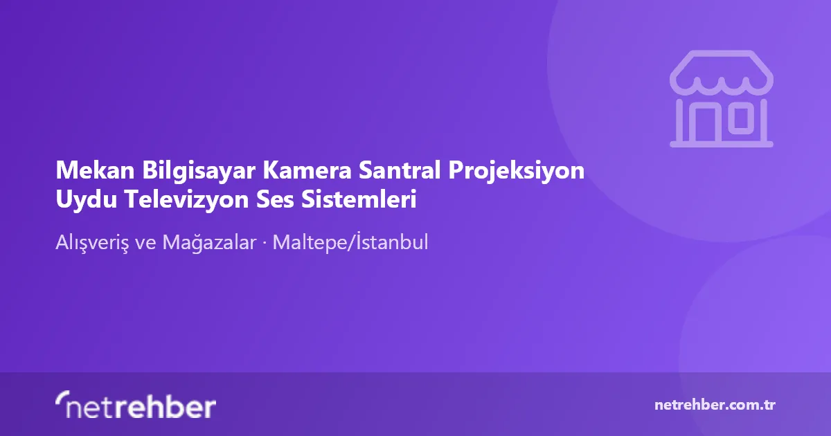 Mekan Bilgisayar Kamera Santral Projeksiyon Uydu Televizyon Ses Sistemleri kapak görseli