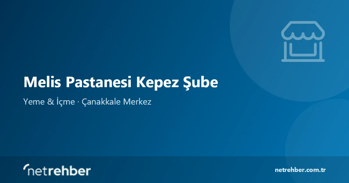 Melis Pastanesi Kepez Şube kapak görseli