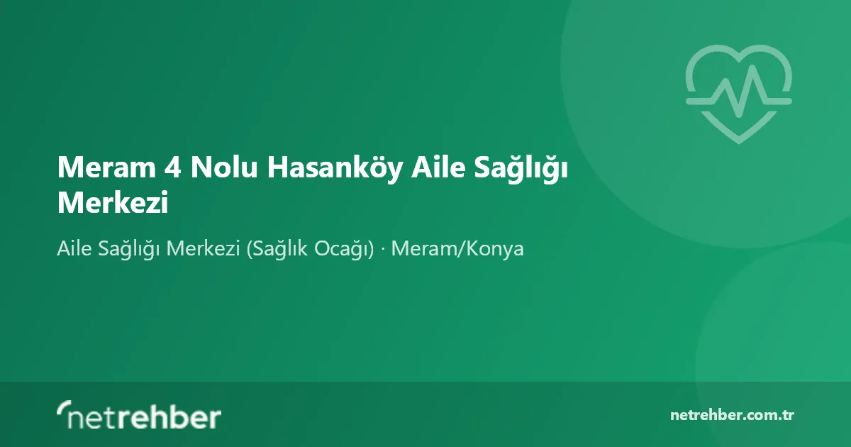 Meram 4 Nolu Hasanköy Aile Sağlığı Merkezi kapak görseli