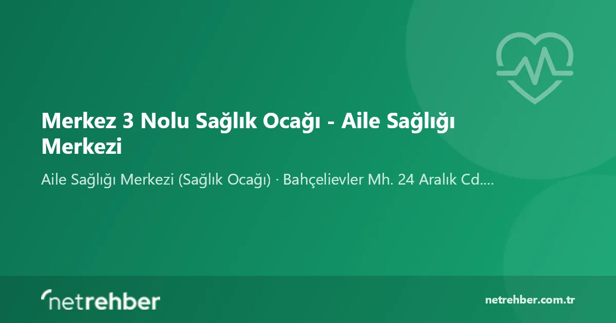 Merkez 3 Nolu Sağlık Ocağı - Aile Sağlığı Merkezi kapak görseli