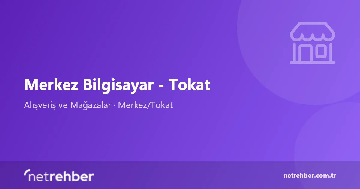 Merkez Bilgisayar - Tokat kapak görseli