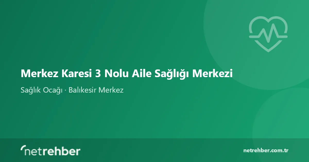 Merkez Karesi 3 Nolu Aile Sağlığı Merkezi kapak görseli