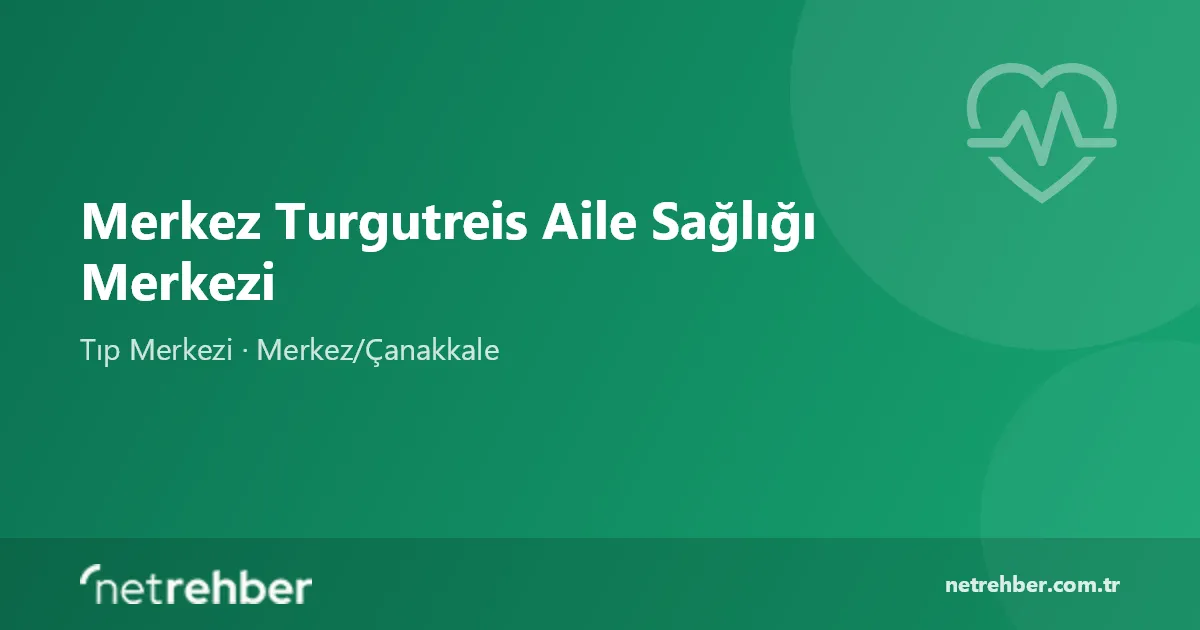Merkez Turgutreis Aile Sağlığı Merkezi kapak görseli