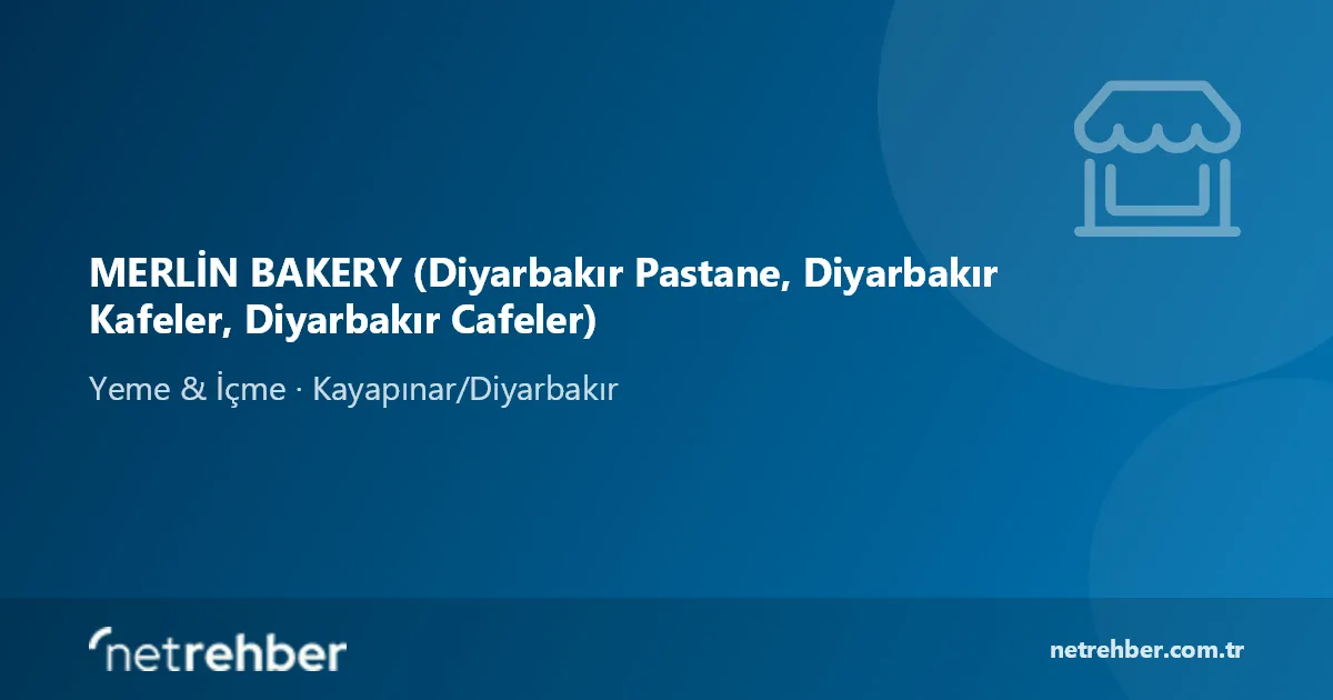 MERLİN BAKERY (Diyarbakır Pastane, Diyarbakır Kafeler, Diyarbakır Cafeler) kapak görseli