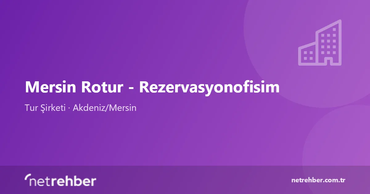 Mersin Rotur - Rezervasyonofisim kapak görseli