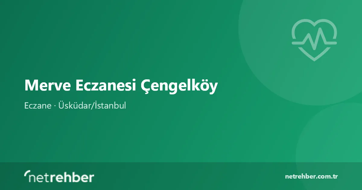 Merve Eczanesi Çengelköy kapak görseli