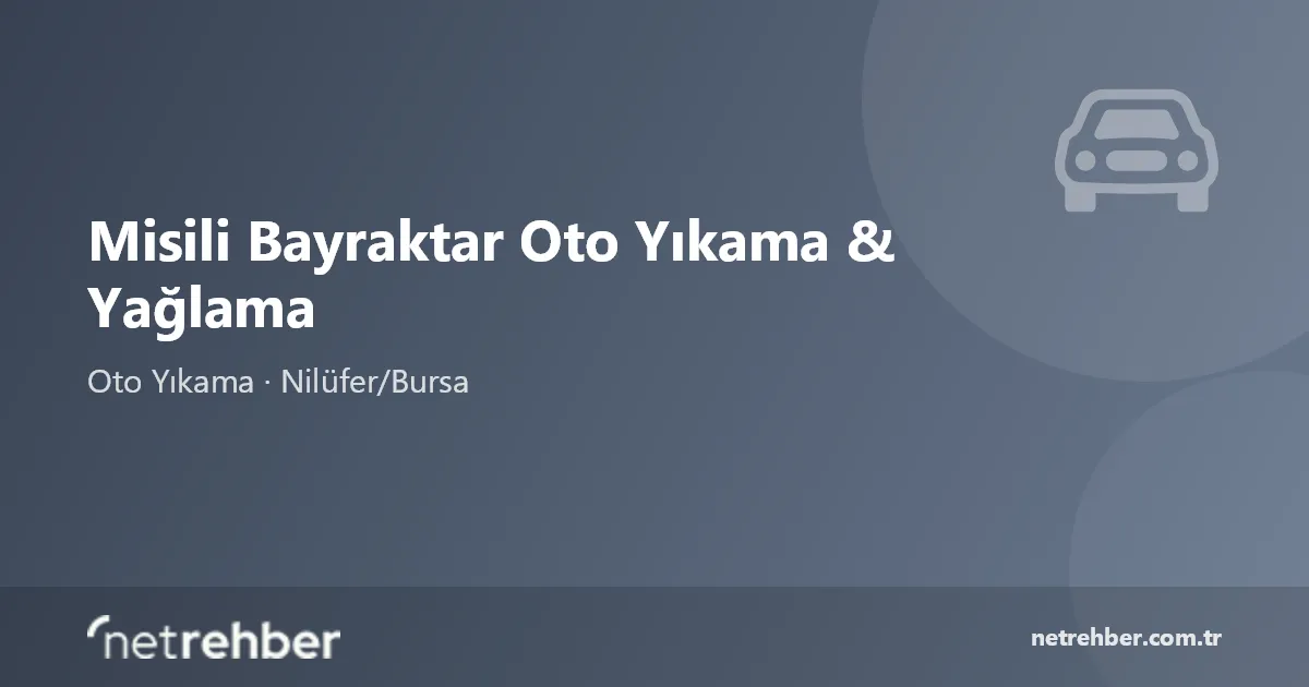 Misili Bayraktar Oto Yıkama & Yağlama kapak görseli