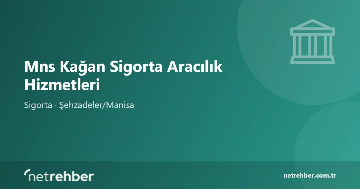 Mns Kağan Sigorta Aracılık Hizmetleri kapak görseli