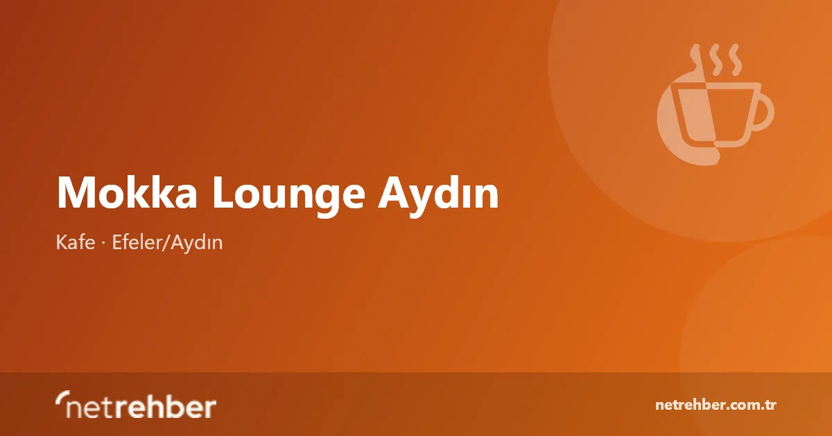 Mokka Lounge Aydın kapak görseli
