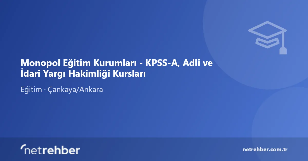 Monopol Eğitim Kurumları - KPSS-A, Adli ve İdari Yargı Hakimliği Kursları kapak görseli