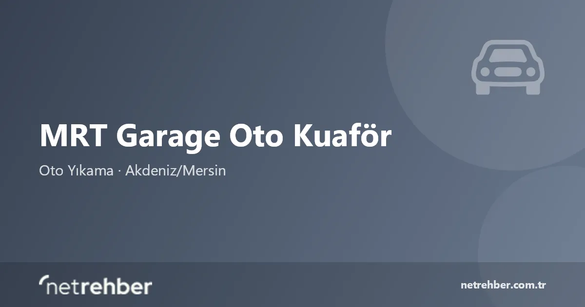 MRT Garage Oto Kuaför kapak görseli