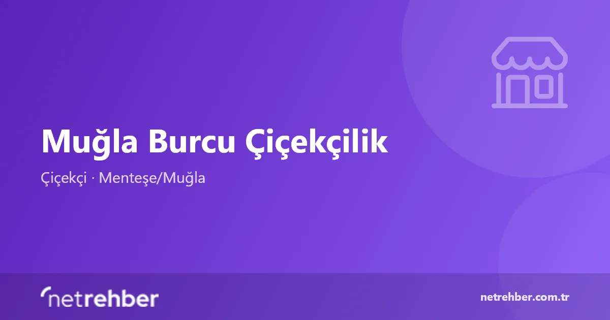 Muğla Burcu Çiçekçilik kapak görseli